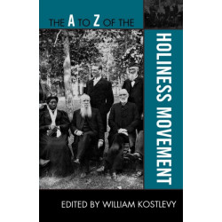 The A to Z of the Holiness Movement