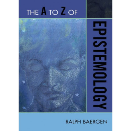 The A to Z of Epistemology