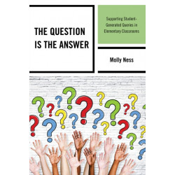 The Question is the Answer: Supporting Student-Generated Queries in Elementary Classrooms