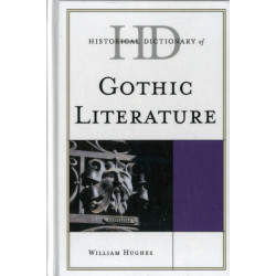 Historical Dictionary of Gothic Literature