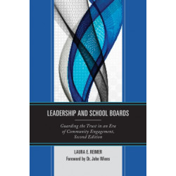 Leadership and School Boards: Guarding the Trust in an Era of Community Engagement