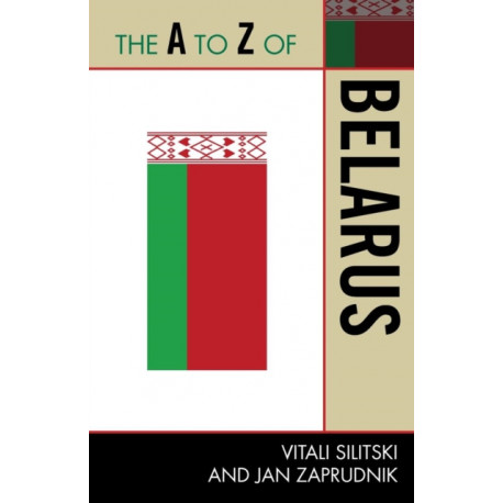 The A to Z of Belarus
