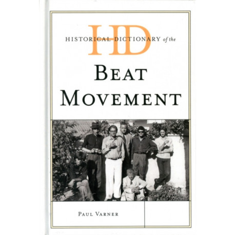 Historical Dictionary of the Beat Movement