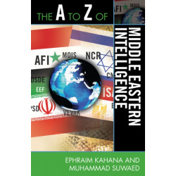 The A to Z of Middle Eastern Intelligence