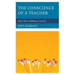 The Conscience of a Teacher: More Than Fulfilling a Contract