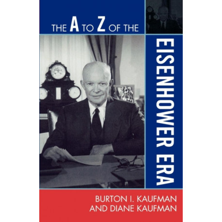 The A to Z of the Eisenhower Era