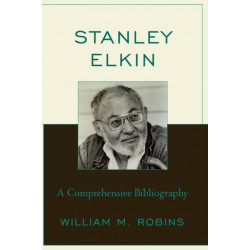 Stanley Elkin: A Comprehensive Bibliography
