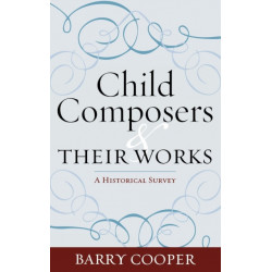 Child Composers and Their Works: A Historical Survey