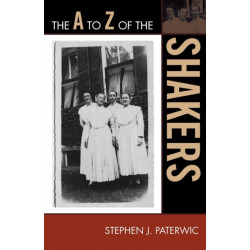 The A to Z of the Shakers