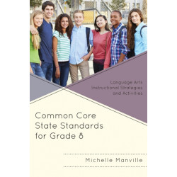 Common Core State Standards for Grade 8: Language Arts Instructional Strategies and Activities