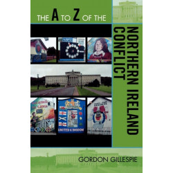 The A to Z of the Northern Ireland Conflict