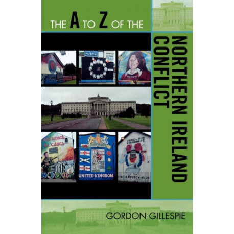 The A to Z of the Northern Ireland Conflict