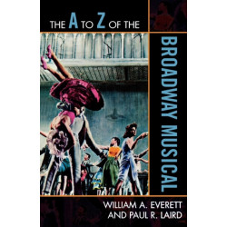 The A to Z of the Broadway Musical