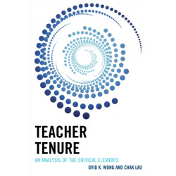 Teacher Tenure: An Analysis of the Critical Elements