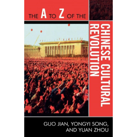 The A to Z of the Chinese Cultural Revolution