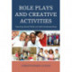 Role Plays and Creative Activities: Teaching Social Skills and Self-Understanding