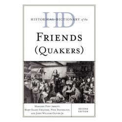 Historical Dictionary of the Friends (Quakers)
