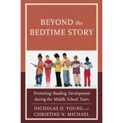 Beyond the Bedtime Story: Promoting Reading Development during the Middle School Years