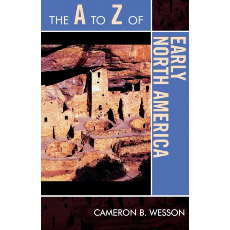 The A to Z of Early North America