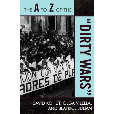 The A to Z of the 'Dirty Wars'