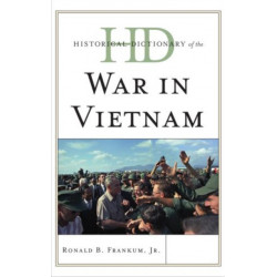 Historical Dictionary of the War in Vietnam