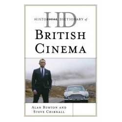 Historical Dictionary of British Cinema
