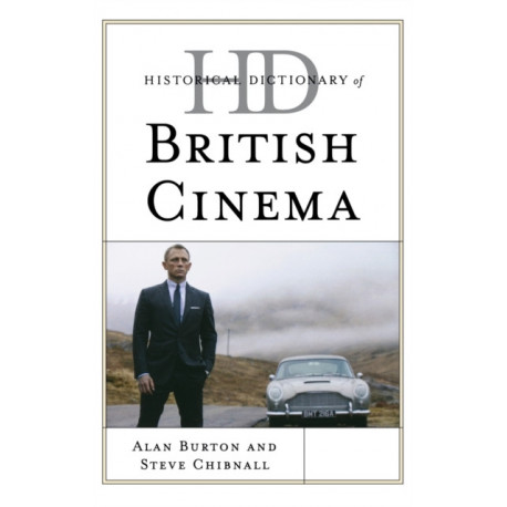 Historical Dictionary of British Cinema