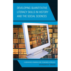 Developing Quantitative Literacy Skills in History and the Social Sciences: A Web-Based Common Core Standards Approach