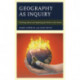 Geography as Inquiry: Teaching About and Exploring the Earth as Our Home