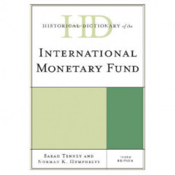Historical Dictionary of the International Monetary Fund