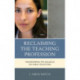 Reclaiming the Teaching Profession: Transforming the Dialogue on Public Education