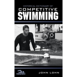 Historical Dictionary of Competitive Swimming