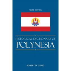 Historical Dictionary of Polynesia