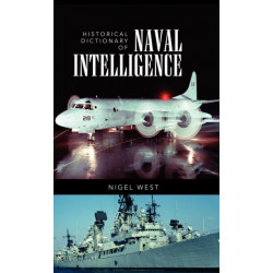 Historical Dictionary of Naval Intelligence