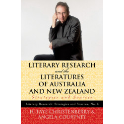 Literary Research and the Literatures of Australia and New Zealand: Strategies and Sources