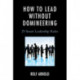 How to Lead without Domineering: 29 Smart Leadership Rules