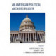 An American Political Archives Reader