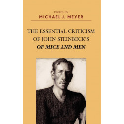 The Essential Criticism of John Steinbeck's Of Mice and Men
