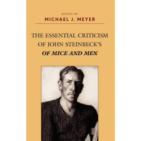 The Essential Criticism of John Steinbeck's Of Mice and Men