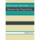 Electronic Records in the Manuscript Repository