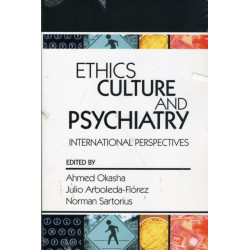 Ethics, Culture, and Psychiatry: International Perspectives