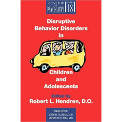 Disruptive Behavior Disorders in Children and Adolescents