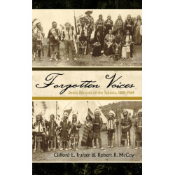 Forgotten Voices: Death Records of the Yakama, 1888-1964