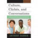 Culture, Cliches, and Conversations: Cultivating Relations Between Teachers and Administrators