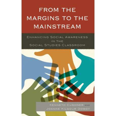 From the Margins to the Mainstream: Enhancing Social Awareness in the Social Studies Classroom