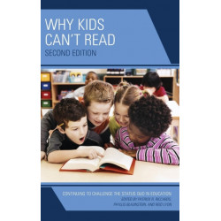 Why Kids Can't Read: Continuing to Challenge the Status Quo in Education