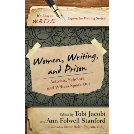 Women, Writing, and Prison: Activists, Scholars, and Writers Speak Out