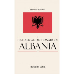 Historical Dictionary of Albania