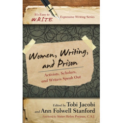 Women, Writing, and Prison: Activists, Scholars, and Writers Speak Out
