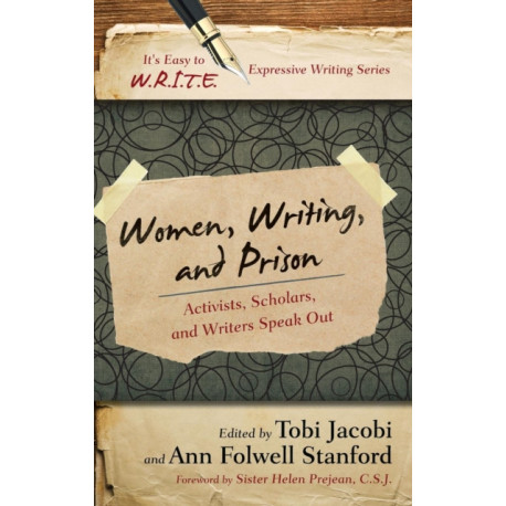 Women, Writing, and Prison: Activists, Scholars, and Writers Speak Out